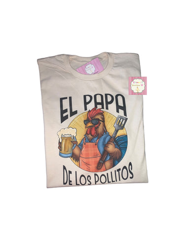 El papa de los pollitos shirt/ gallo