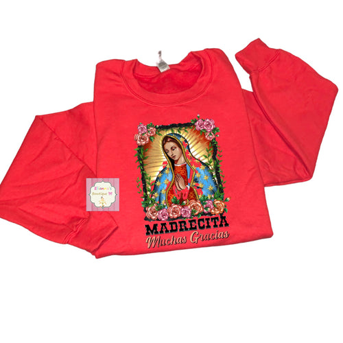 Virgencita Crewneck sweatshirt /sueter/virgen de guadalupe/ madrecita muchas grasias