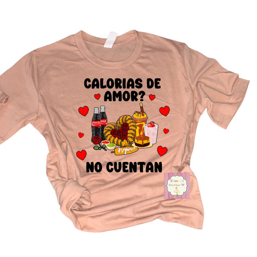 Calorias de amor no cuentan shirt/ tacos / san valentine