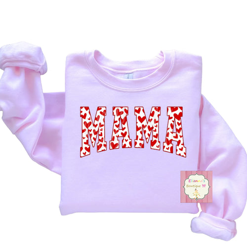 Mama sweatshirt /sueter/valentine's day