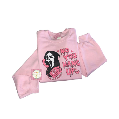 Pink ghost /No you hang up Crewneck sweatshirt /sweater/halloween