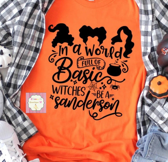 Hocus pocus shirt/halloween/in a world full of basic witches