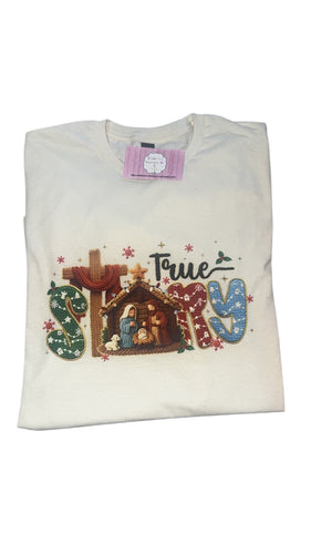 Christmas True Story shirt /Jesus/Christmas