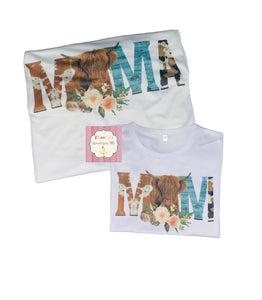 Mama and mini shirts / highland cow shirts / western