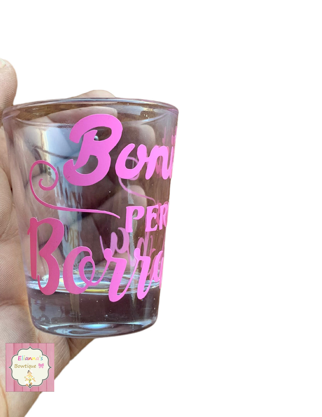 Bonita pero borracha Shot glass / vasos