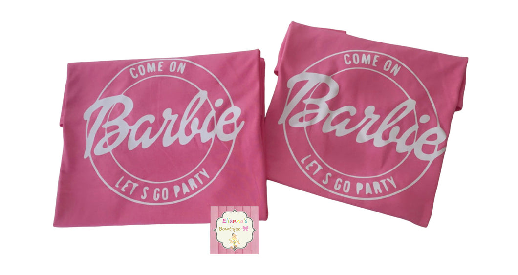 Come on barbie let's go party shirt/ barbie