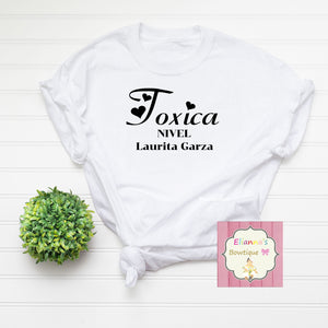 Toxica nivel Laurita Garza shirt /kids/adult