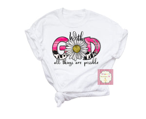 With God all things are posible shirt/ cow print/ pink