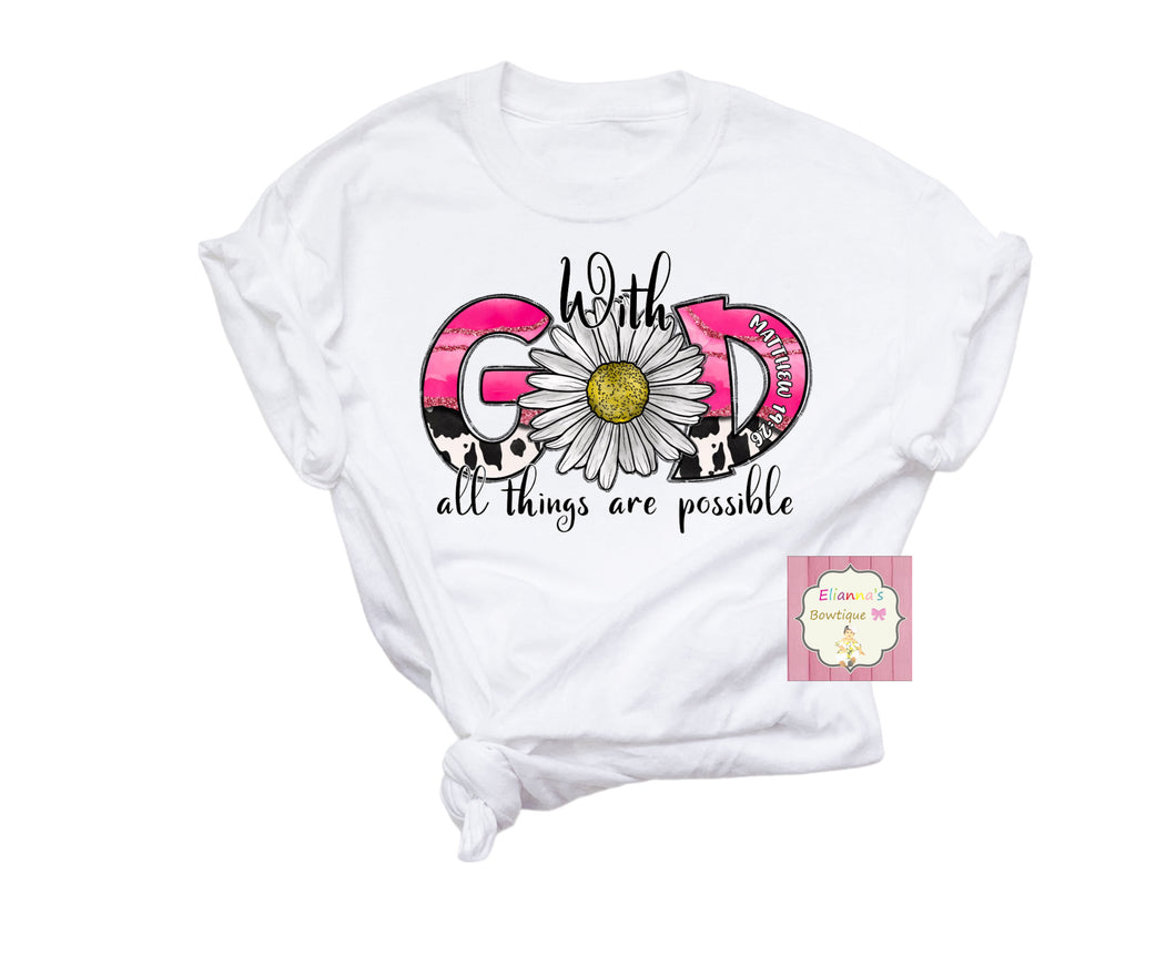 With God all things are posible shirt/ cow print/ pink