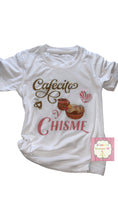 Load image into Gallery viewer, Cafecito y chisme shirt / pan dulce