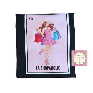 La shopaholic loteria shirt / shopping girl
